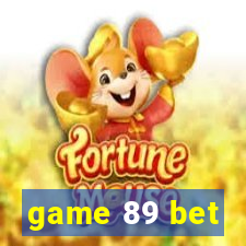 game 89 bet